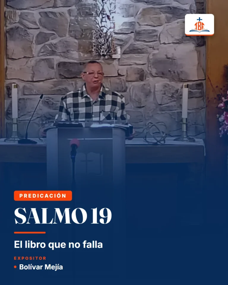 Salmo 19, El libro que no falla. Expositor Bolívar Mejía, Instituto Bíblico Fuente de Vida, 27 de septiembre de 2026.